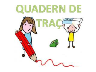 QUADERN DE TRAÇ