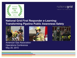 National Grid First Responder e-Learning: Transforming Pipeline Public Awareness Safety