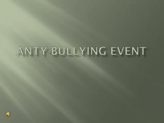 Anty- Bullying Event