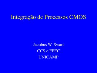 Integração de Processos CMOS