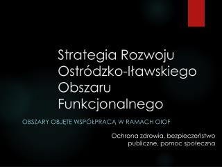 Strategia Rozwoju Ostródzko-Iławskiego Obszaru Funkcjonalnego