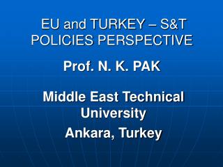 EU and TURKEY – S&amp;T POLICIES PERSPECTIVE