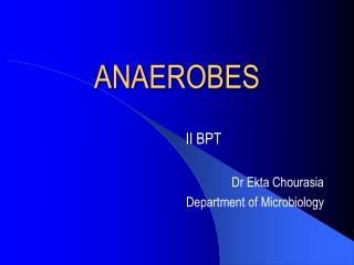 ANAEROBES