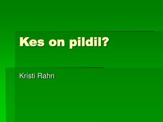 Kes on pildil?