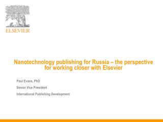 Nanotechnology publishing for Russia – the perspective for working closer with Elsevier