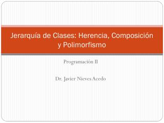 Jerarquía de Clases: Herencia, Composición y Polimorfismo