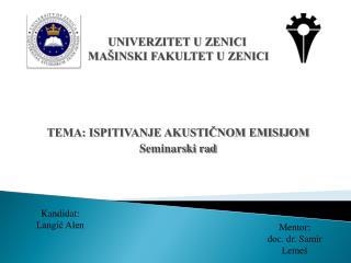 UNIVERZITET U ZENICI MAŠINSKI FAKULTET U ZENICI