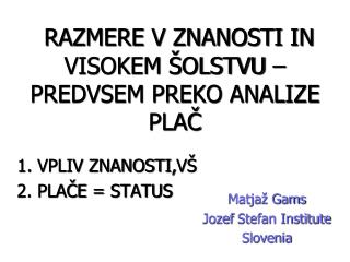 RAZMERE V ZNANOSTI IN VISOKEM ŠOLSTVU – PREDVSEM PREKO ANALIZE PLAČ