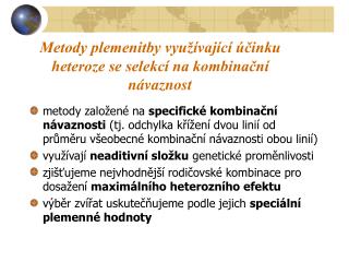 Metody plemenitby využívající účinku heteroze se selekcí na kombinační návaznost