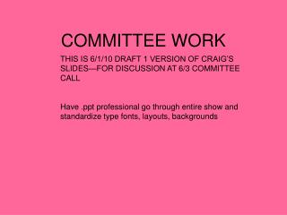 COMMITTEE WORK