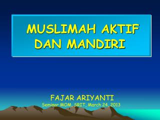 MUSLIMAH AKTIF DAN MANDIRI