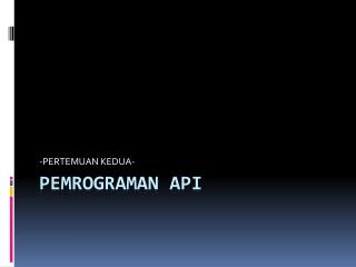 PEMROGRAMAN API