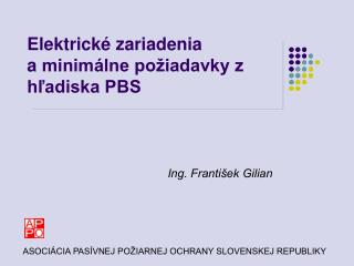 Elektrické zariadenia a minimálne požiadavky z hľadiska PBS