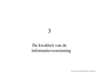 De kwaliteit van de informatievoorziening