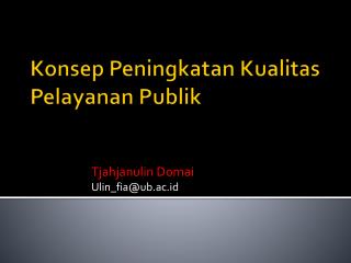 Konsep Peningkatan Kualitas Pelayanan Publik