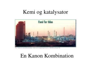 Kemi og katalysator