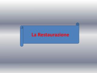 La Restaurazione