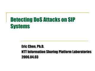 Detecting DoS Attacks on SIP Systems