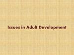 Issues in Adult Development