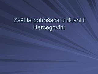 Zaštita potrošača u Bosni i Hercegovini