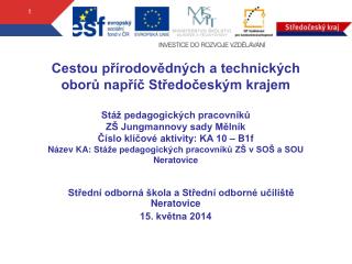 Střední odborná škola a Střední odborné učiliště Neratovice 15. května 2014
