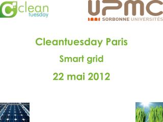 Cleantuesday Paris Smart grid 22 mai 2012