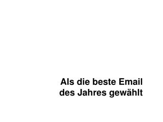 Als die beste Email des Jahres gewählt