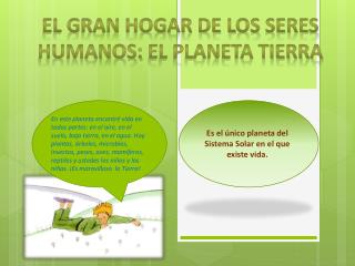 El gran hogar de los Seres humanos: El planeta tierra