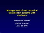 Management of anti retroviral treatment in patients with cirrhosis