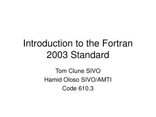 Introduction to the Fortran 2003 Standard