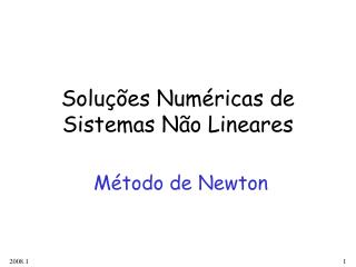 Soluções Numéricas de Sistemas Não Lineares