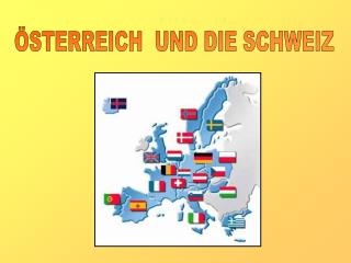 ÖSTERREICH UND DIE SCHWEIZ