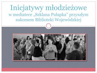 mediateka „Szklana Pułapka” Filia nr 7 WiMBP im. C. Norwida w Zielonej Górze