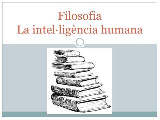 Filosofia La intel·ligència humana