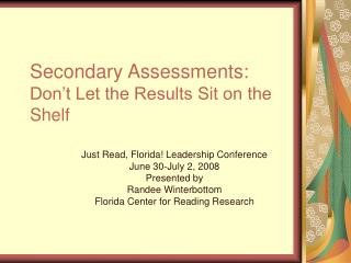 Secondary Assessments: Don’t Let the Results Sit on the Shelf