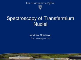 Spectroscopy of Transfermium Nuclei