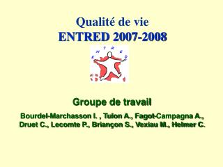 Qualité de vie ENTRED 2007-2008