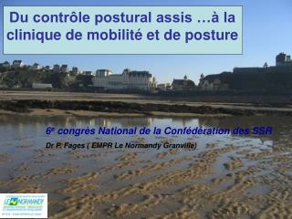 Du contrôle postural assis …à la clinique de mobilité et de posture