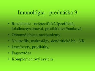 Imunológia - prednáška 9