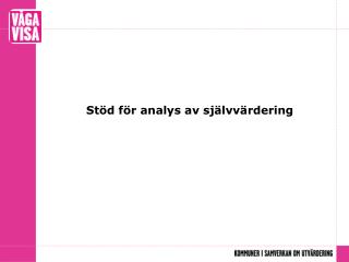 Stöd för analys av självvärdering