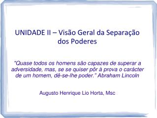 UNIDADE II – Visão Geral da Separação dos Poderes