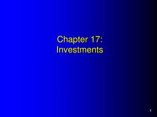 Chapter 17: Investments
