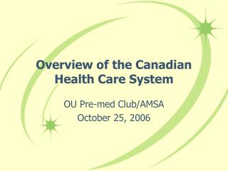 Overview of the Canadian Health Care System