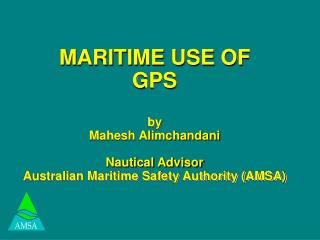 A Commonwealth Authority Maritime safety regulator Largely self funded Seven member Board