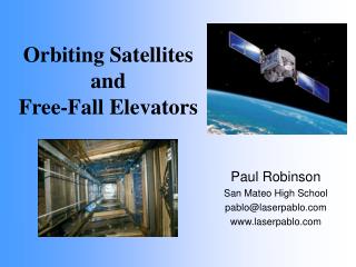 Orbiting Satellites and Free-Fall Elevators