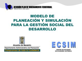 MODELO DE PLANEACIÓN Y SIMULACIÓN PARA LA GESTIÓN SOCIAL DEL DESARROLLO