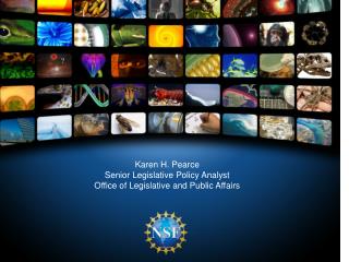 Karen H. Pearce Senior Legislative Policy Analyst Office of Legislative and Public Affairs