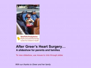 After Greer’s Heart Surgery… A slideshow for parents and families