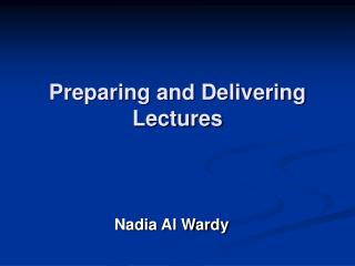 Preparing and Delivering Lectures