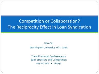 Competition or Collaboration? The Reciprocity Effect in Loan Syndication